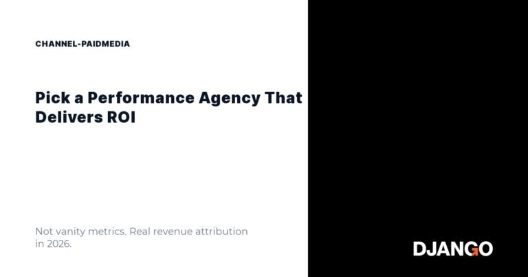 Performance marketing agency evaluation checklist for Indian founders showing ROI dashboards, attribution models, and AI-native paid media workflows in 2026